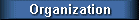 Organization